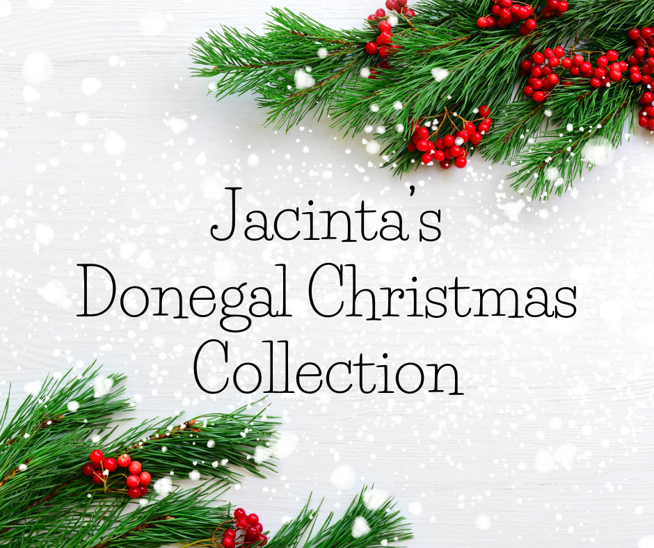 Jacinta’s Donegal Christmas Collection.